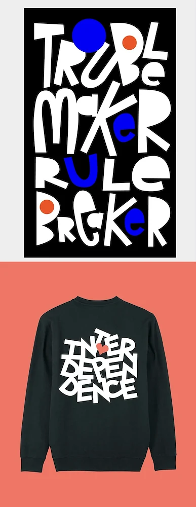 Troublemaker Rule Breaker Poster and Independence Sweatshirt