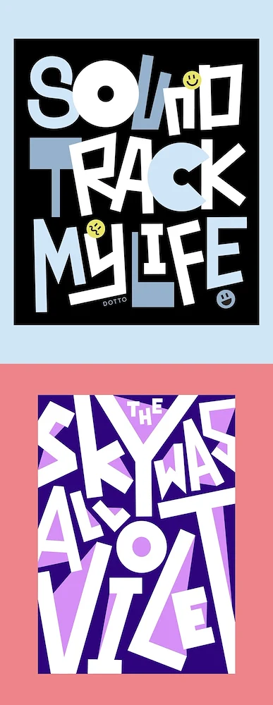 Soundtrack My Life / The Sky Was All Violet - Typography Posters